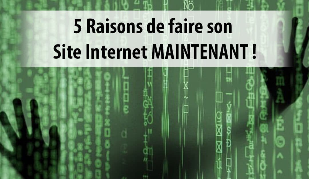 5 raisons pour lesquelles votre entreprise a absolument besoin d’un site internet en 2023